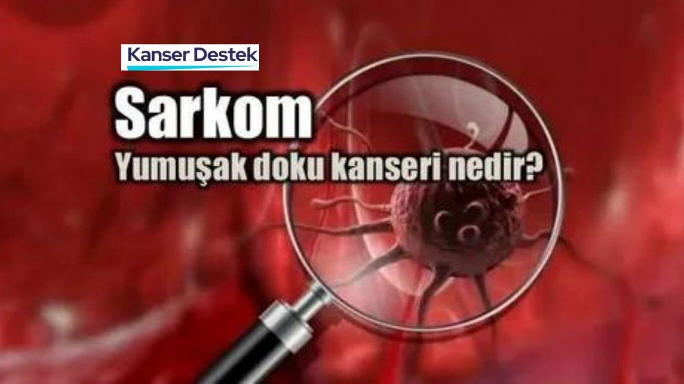 Sarkom Kanseri ve 4 Sinsi Uyarısı!